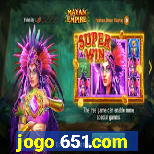 jogo 651.com